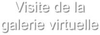 Visite de la galerie virtuelle