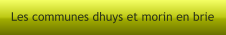 Les communes dhuys et morin en brie