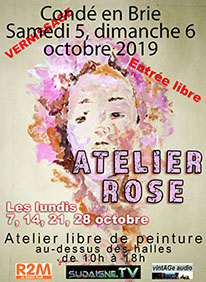 Exposition Atelier Rose à Condé en brie dans le sud de l'Aisne