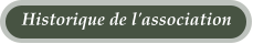Historique de l'association