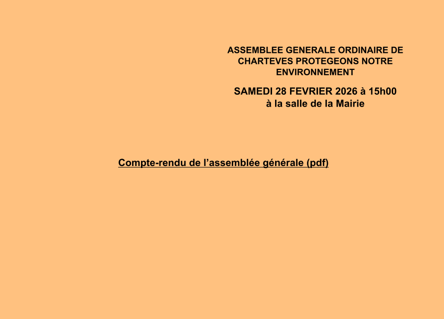 ASSEMBLEE GENERALE ORDINAIRE DECHARTEVES PROTEGEONS NOTRE ENVIRONNEMENT SAMEDI 28 FEVRIER 2026 à 15h00à la salle de la Mairie   Compte-rendu de l’assemblée générale (pdf)