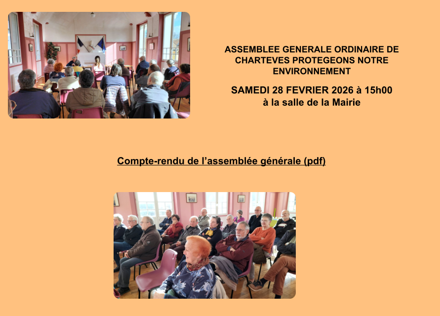 ASSEMBLEE GENERALE ORDINAIRE DECHARTEVES PROTEGEONS NOTRE ENVIRONNEMENT SAMEDI 28 FEVRIER 2026 à 15h00à la salle de la Mairie   Compte-rendu de l’assemblée générale (pdf)