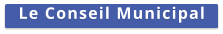 Le Conseil Municipal