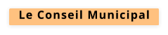 Le Conseil Municipal