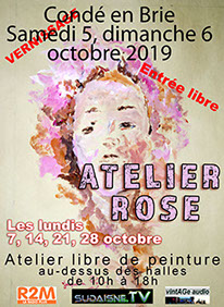 Exposition Atelier Rose à Condé en brie dans le sud de l'Aisne Exposition Atelier Rose à Condé en brie dans le sud de l'Aisne