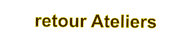 retour Ateliers